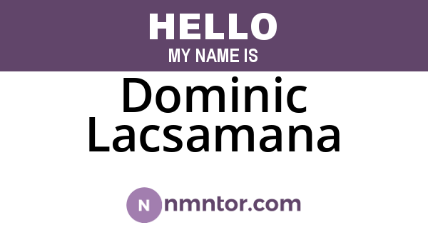 Dominic Lacsamana