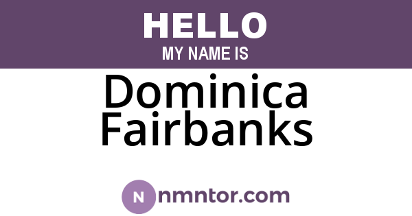 Dominica Fairbanks