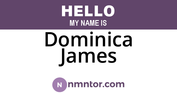 Dominica James