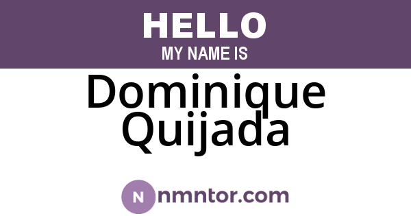 Dominique Quijada