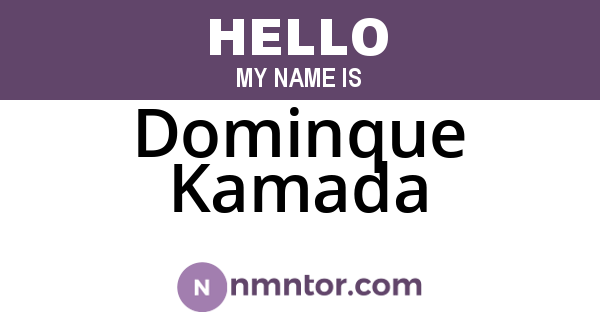Dominque Kamada