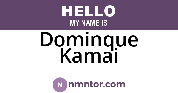 Dominque Kamai