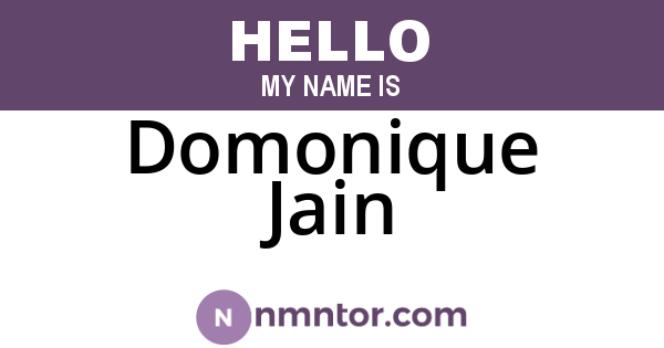 Domonique Jain