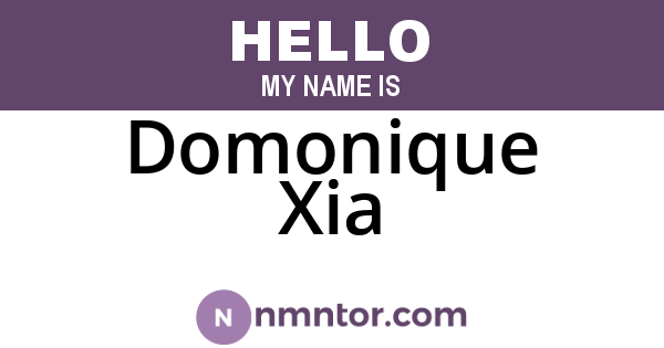 Domonique Xia
