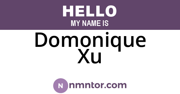 Domonique Xu