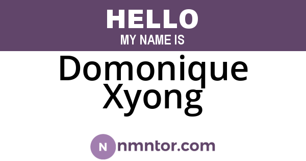 Domonique Xyong
