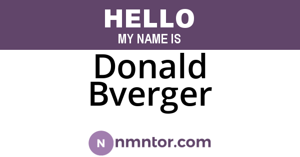 Donald Bverger