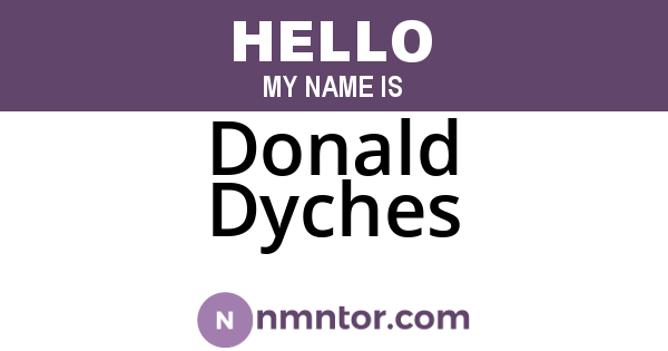 Donald Dyches