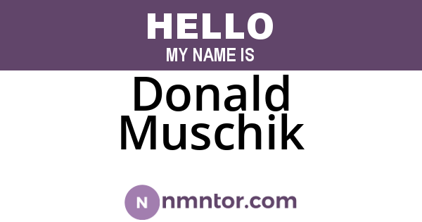 Donald Muschik