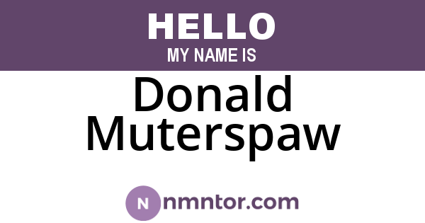 Donald Muterspaw