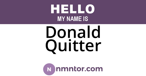 Donald Quitter