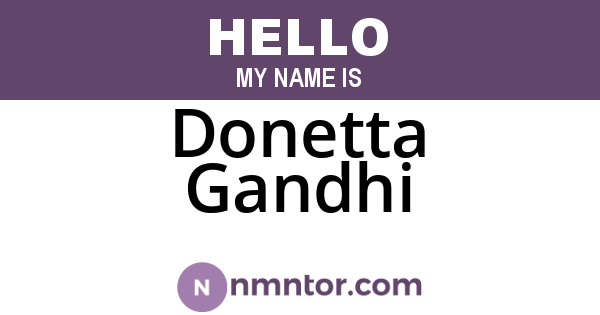 Donetta Gandhi