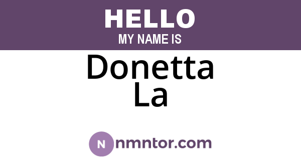 Donetta La