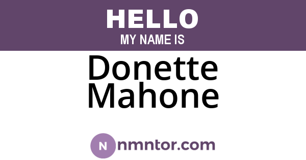 Donette Mahone