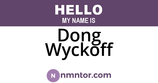 Dong Wyckoff