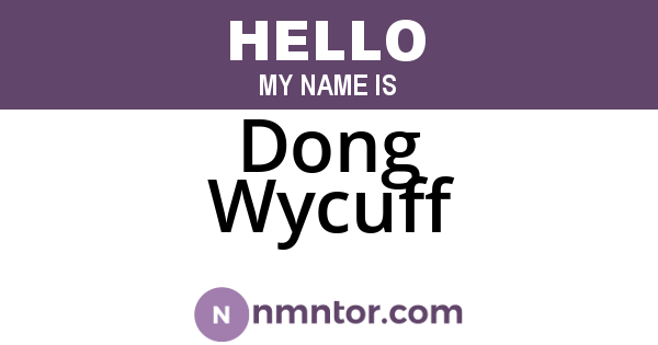 Dong Wycuff