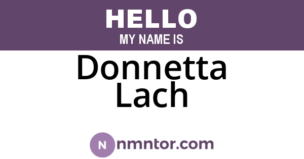 Donnetta Lach