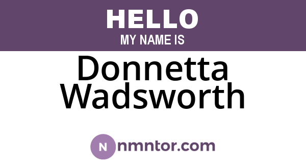 Donnetta Wadsworth
