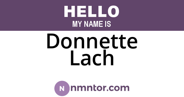 Donnette Lach