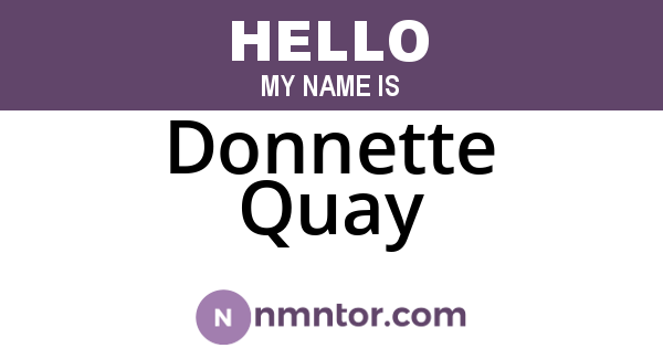 Donnette Quay