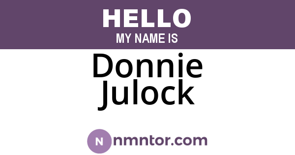 Donnie Julock