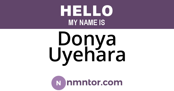 Donya Uyehara
