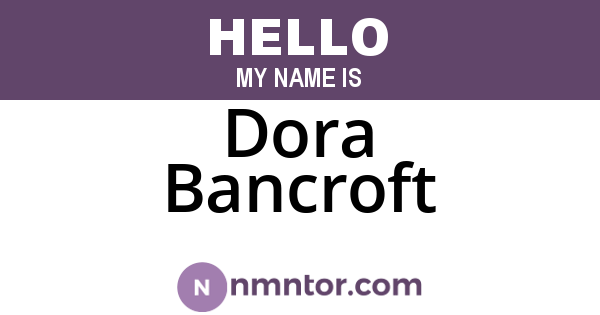 Dora Bancroft