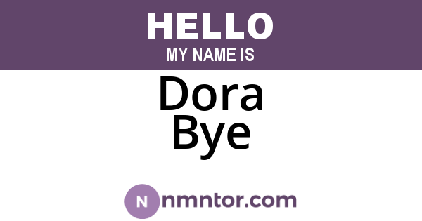 Dora Bye