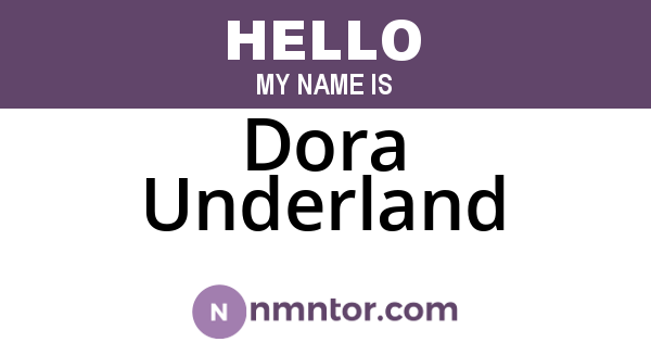 Dora Underland