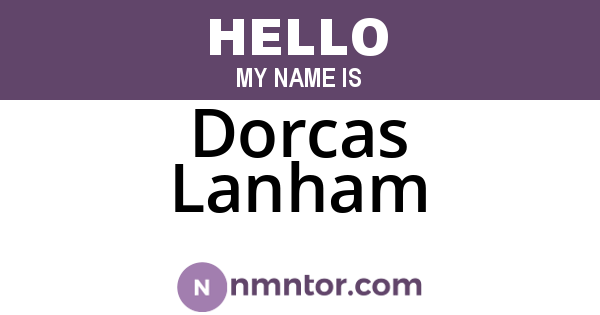 Dorcas Lanham