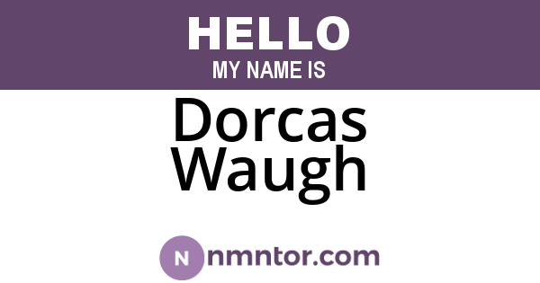 Dorcas Waugh