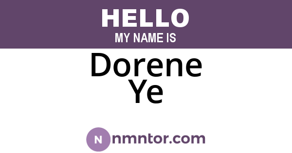 Dorene Ye