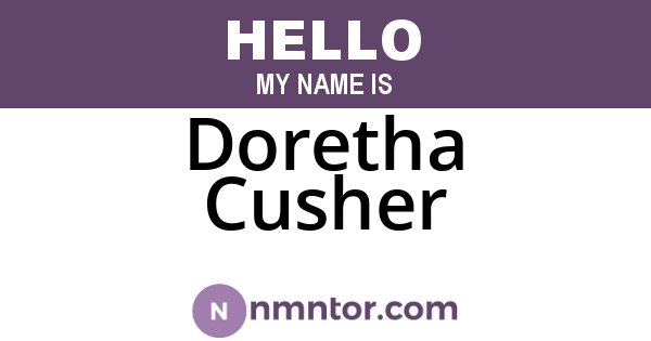 Doretha Cusher