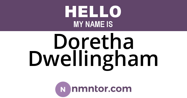 Doretha Dwellingham