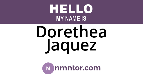 Dorethea Jaquez