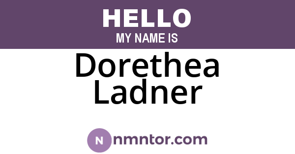 Dorethea Ladner