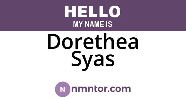 Dorethea Syas