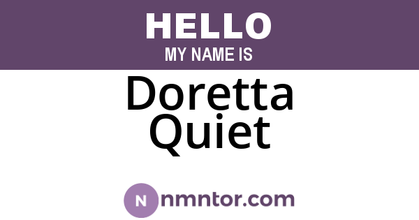 Doretta Quiet