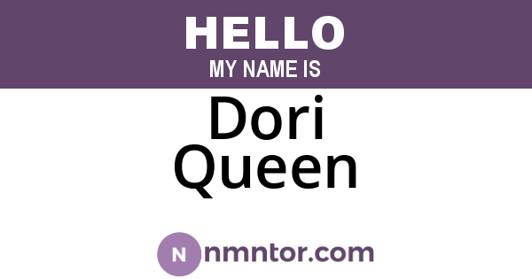 Dori Queen