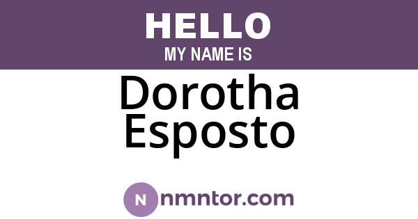 Dorotha Esposto