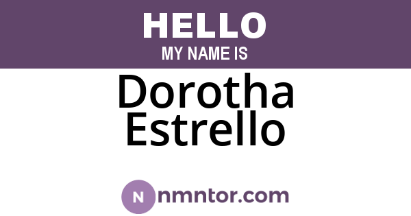 Dorotha Estrello