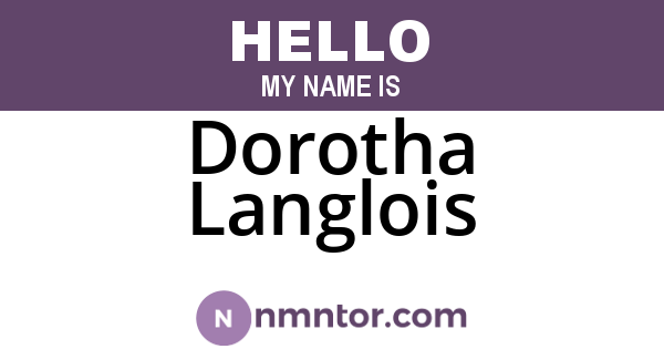 Dorotha Langlois