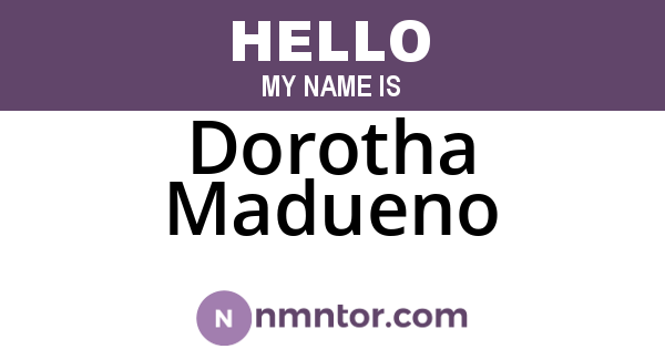 Dorotha Madueno