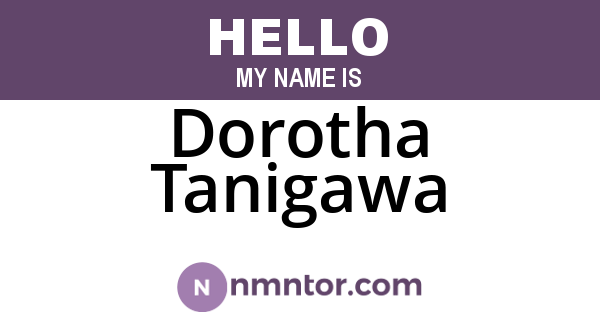 Dorotha Tanigawa