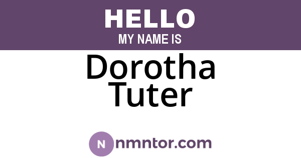 Dorotha Tuter