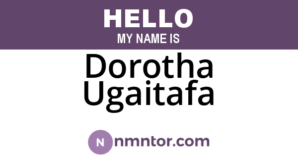 Dorotha Ugaitafa