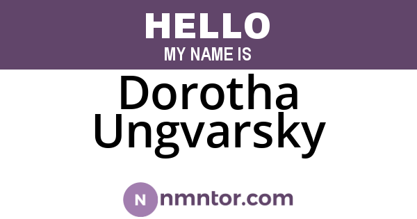 Dorotha Ungvarsky