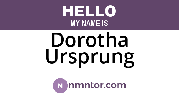 Dorotha Ursprung