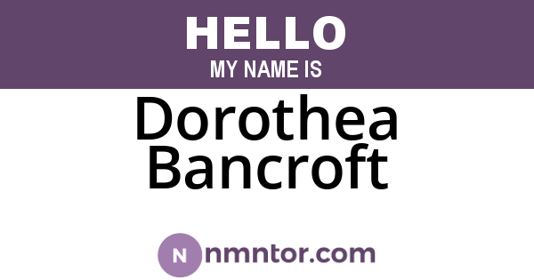 Dorothea Bancroft