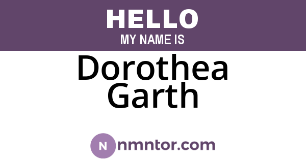 Dorothea Garth